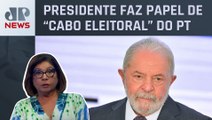 Lula inicia giro entre estados a partir desta quinta (18) em Minas Gerais; Dora Kramer comenta
