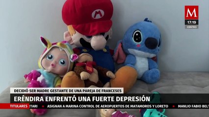 Eréndira sufrió depresión tras decidir ser madre gestante de un matrimonio francés
