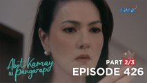 Abot Kamay Na Pangarap: You’re caught in act, Moira the criminal! (Full Episode 426 - Part 2/3)