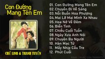 TUYỂN CHỌN NHẠC VÀNG, NHẠC XƯA - CHẾ LINH & THANH TUYỀN – CON ĐƯỜNG MANG TÊN EM