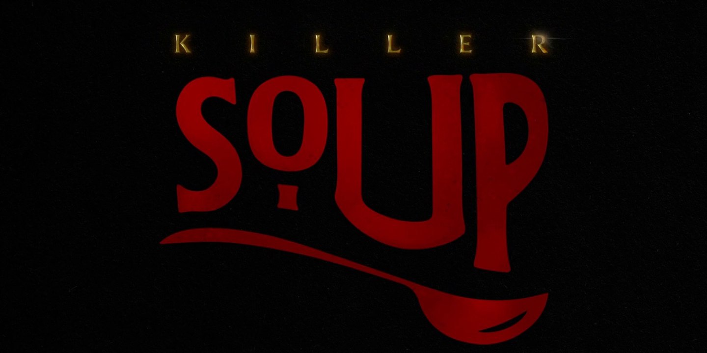 Killer Soup E2 Web Seriesb