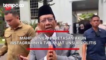 Mahfud Md Nilai Peretasan Akun Instagramnya Tak Muat Unsur Politis