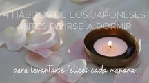 4 hábitos de los japoneses antes de irse a dormir para levantarse felices cada mañana