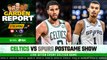LIVE: Celtics vs Spurs Postgame Show | Garden Report