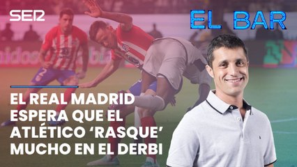 "El Real Madrid espera que el Atlético de Madrid rasque hoy bastante"