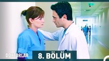 Doktorlar 8. Bölüm (Uzun Versiyon)