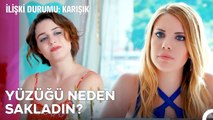 Can Kendi Tercihini Kendi Yapsın - İlişki Durumu Karışık
