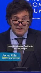 Milei en Davos: "Occidente está en peligro"