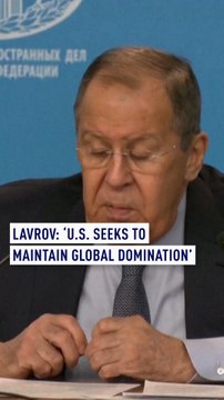 Lavrov: 'U.S. seeks to maintain global domination'