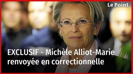 EXCLUSIF - Michèle Alliot-Marie renvoyée en correctionnelle