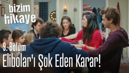 Elibolar'ı şok eden karar! - Bizim Hikaye 9. Bölüm