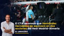 El CTA reconoce que Hernández Hernández se equivocó en dos de las tres acciones polémicas del Real Madrid-Almería