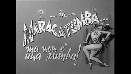 FILM Maracatumba... ma non è una Rumba! (1949)
