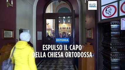 Tải video: L'Estonia espelle il capo della Chiesa ortodossa russa: sostiene la guerra, dovrà lasciare il Paese