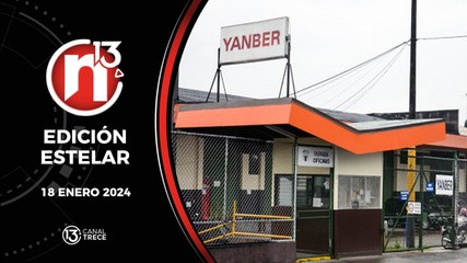 Trece Noticias Edición Estelar 18 enero 2024.
