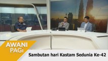 AWANI Pagi: Sambutan hari Kastam Sedunia Ke-42