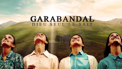 Garabandal, Dieu seul le sait