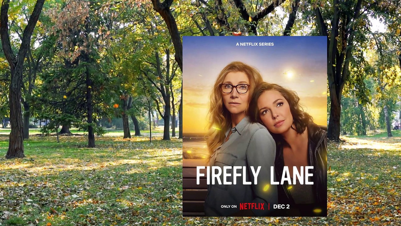 Firefly Lane Season 2 Part 2 Ending Explained | Firefly Lane Season 2 ...