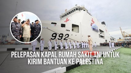 Menteri Pertahanan Prabowo Subianto Lepas Kapal Rumah Sakit TNI Untuk Kirim Bantuan Kemanusiaan ke Palestina