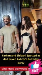 Farhan and Shibani Spotted at dad Javed Akhtar's birthday party