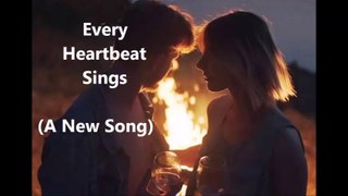 Every Heartbeat Sings (A New Song)