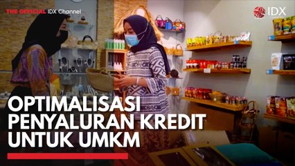 Optimalisasi Penyaluran Kredit untuk UMKM