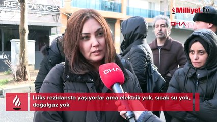 Lüks rezidansta yaşıyorlar ama elektrik yok, sıcak su yok, doğalgaz yok!