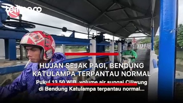 Hujan Sejak Pagi, Bendung Katulampa Terpantau Normal