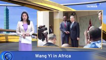 China, Togo Agree To Deepen Relations as Wang Yi Visits West Africa