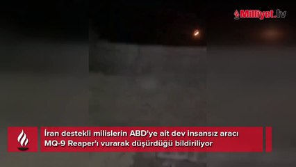 Amerikan MQ-9 Reaper'ı düşürüldü, İran yanlısı hesaplar kutlama yaptı