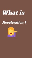 Understanding Acceleration in Physics for Class 11 🚀