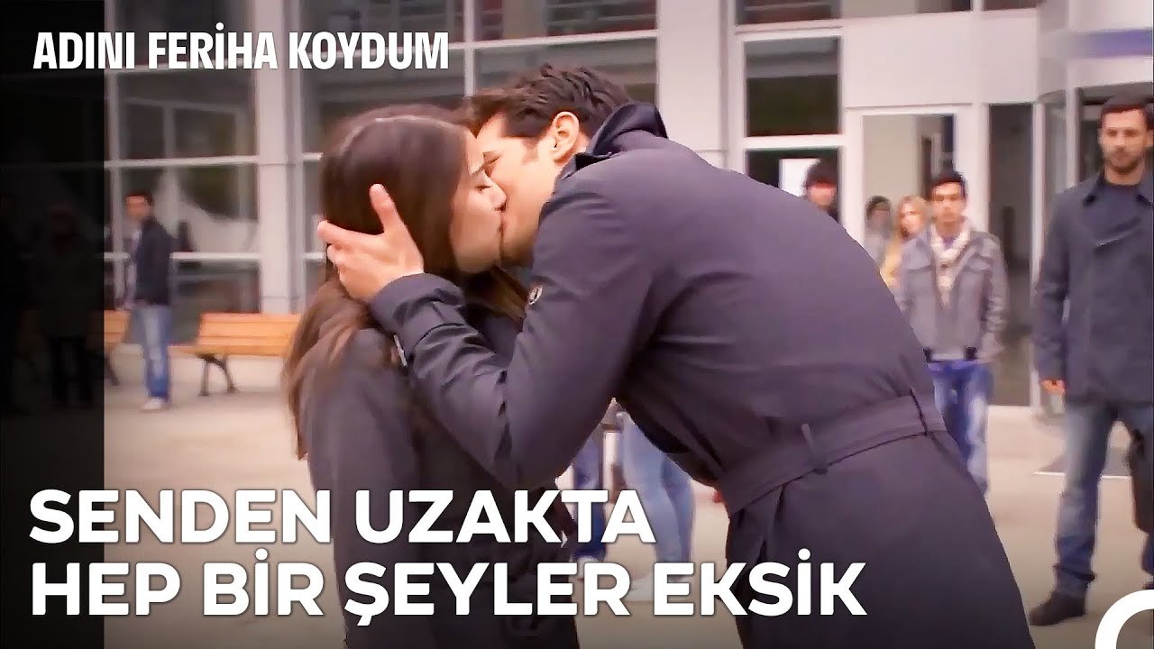 Dinle Feriha, Konuş Feriha Bir De Öpüş Feriha - Adını Feriha Koydum 36. Bölüm