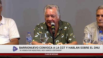 BARRIONUEVO CONVOCA A LA CGT Y HABLAN SOBRE EL DNU