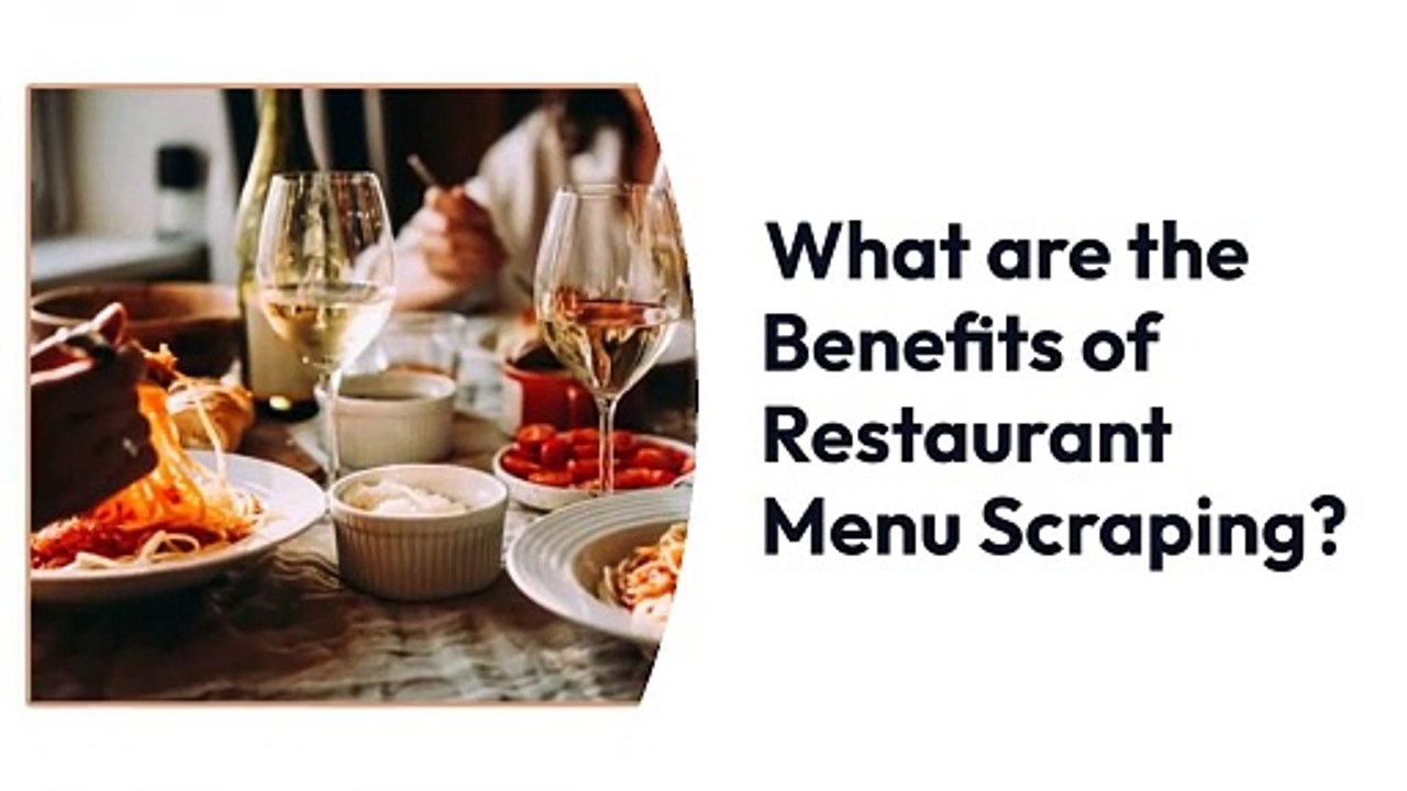 What are the Benefits of Restaurant Menu Scraping?