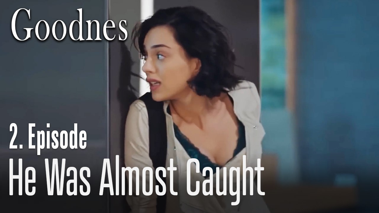 He was almost caught - Goodness Part 2