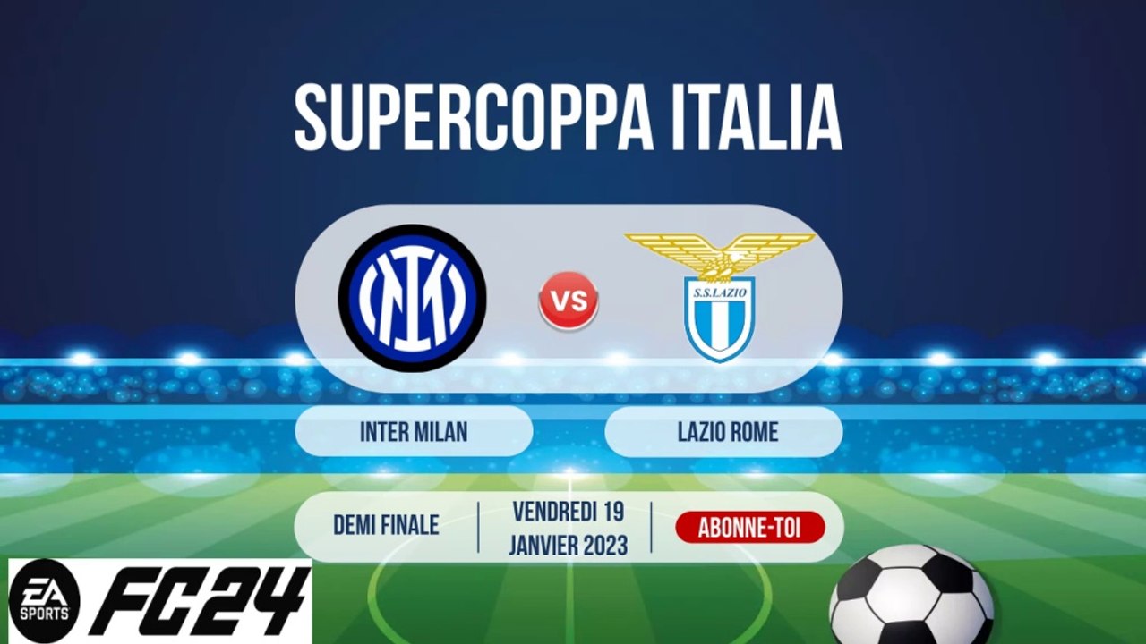 INTER MILAN vs LAZIO - SUPERCOPPA ITALIA - 1/2 FINALE - FC24