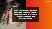 PHOTOS Mélanie Thierry, enceinte, sublime en robe très moulante et Isabelle Adjani, discrète, à la Fashion Week