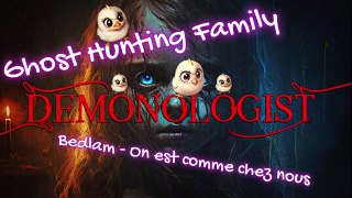 Ghost Hunter Family - Demonologist - Retour a Bedlam