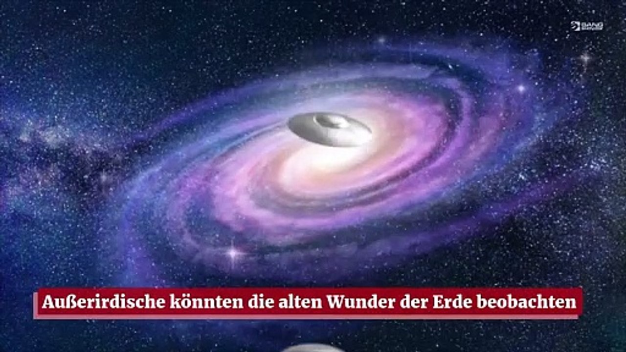 Außerirdische könnten die alten Wunder der Erde beobachten