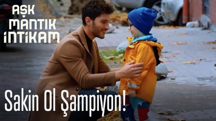 Sakin ol şampiyon! - Aşk Mantık İntikam
