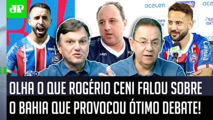 EXAGEROU OU NÃO? "Pra mim, ISSO que o Rogério Ceni FALOU sobre o Bahia foi..." OLHA ESSE DEBATE!