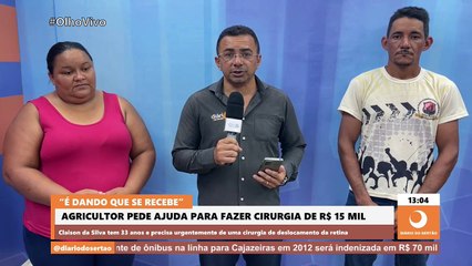 Agricultor e esposa fazem apelo emocionado para arrecadar valor de cirurgia ocular urgente para ele