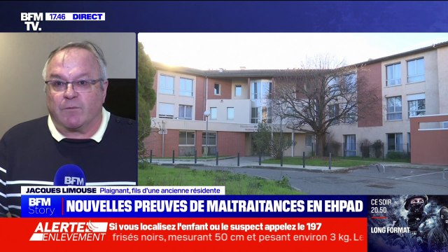 Soupçons de maltraitance dans un Ehpad à Toulouse: Je venais tous les jours pour lui donner à manger et à boire , témoigne le fils d’une ancienne résidente