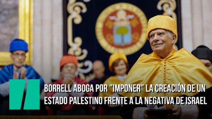 Borrell aboga por "imponer" la creación de un Estado palestino frente a la negativa de Israel
