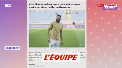 Al-Ittihad « furieux de ce qui s'est passé » après le retour de Benzema - Foot - ARS