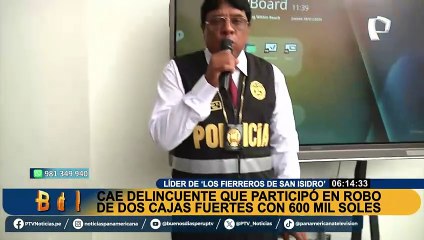 Cae cabecilla de ‘Los Fierreros de San Isidro’ implicado en robo de cajas fuerte