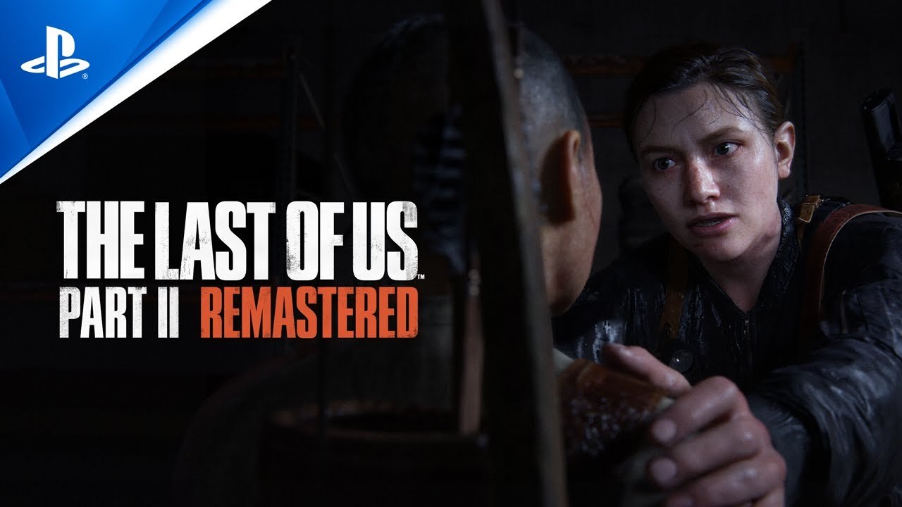 The Last of Us Part II Remastered - Trailer de lancement