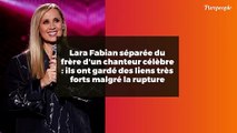 Lara Fabian séparée du frère d'un chanteur célèbre : ils ont gardé des liens très forts malgré la rupture