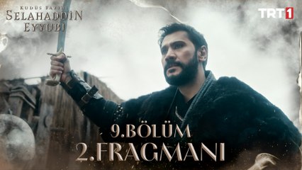Kudüs Fatihi Selahaddin Eyyubi 9. Bölüm 2. Fragmanı