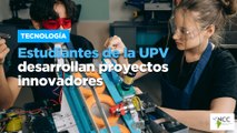 Estudiantes de la UPV desarrollan proyectos innovadores